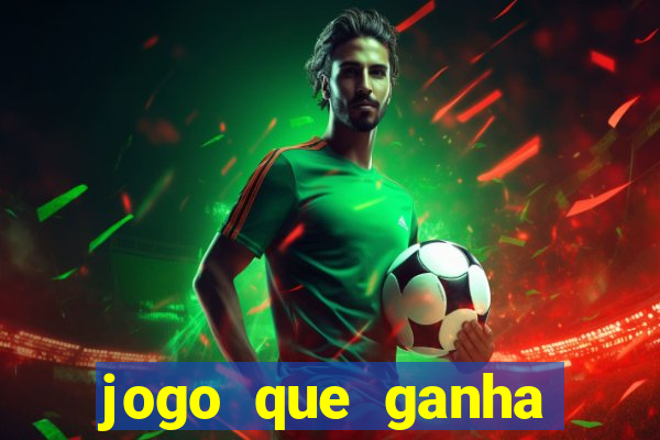 jogo que ganha dinheiro de verdade sem depositar nada